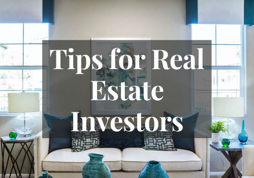 Tips for Real Estate Investors